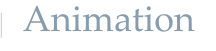 Animation